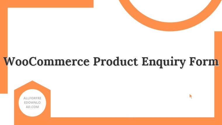 WooCommerce Product Enquiry Form