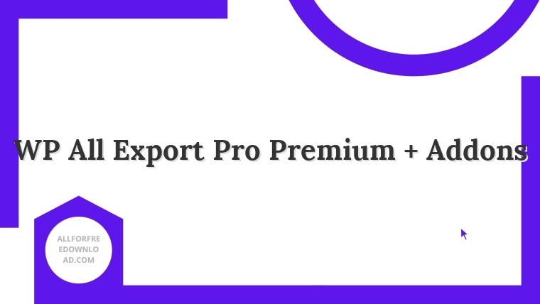 WP All Export Pro Premium + Addons