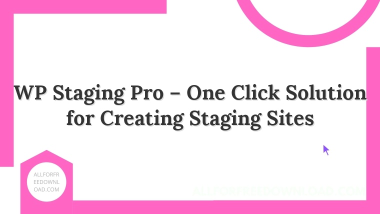WP Staging Pro – One Click Solution for Creating Staging Sites