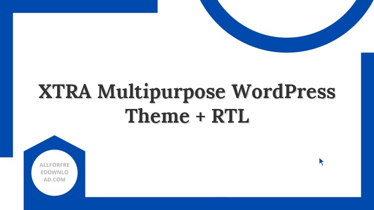 XTRA Multipurpose WordPress Theme + RTL
