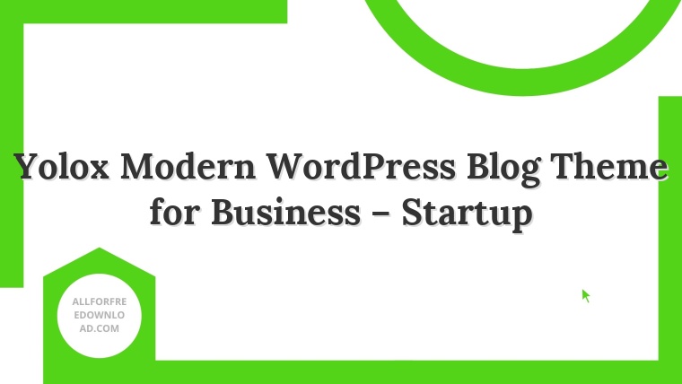 Yolox Modern WordPress Blog Theme for Business – Startup