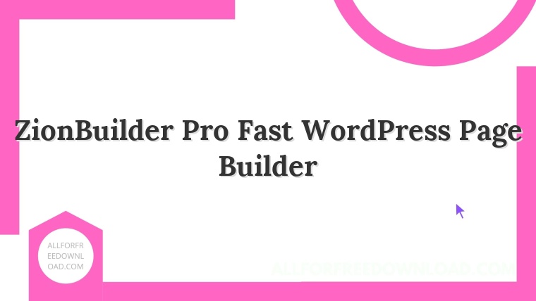 ZionBuilder Pro Fast WordPress Page Builder