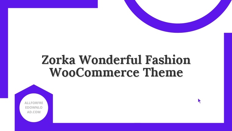 Zorka Wonderful Fashion WooCommerce Theme