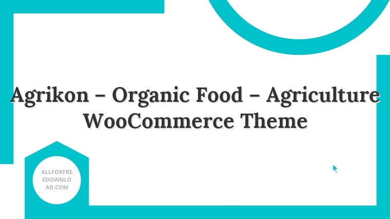 Agrikon – Organic Food – Agriculture WooCommerce Theme