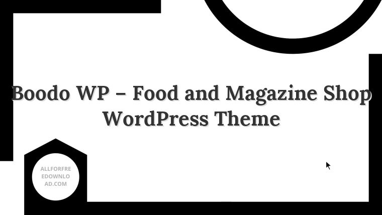 Boodo WP – Food and Magazine Shop WordPress Theme
