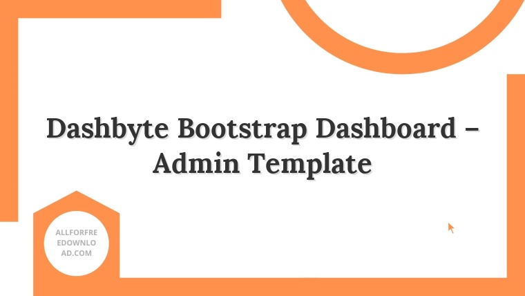 Dashbyte Bootstrap Dashboard – Admin Template