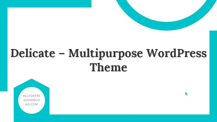 Delicate – Multipurpose WordPress Theme