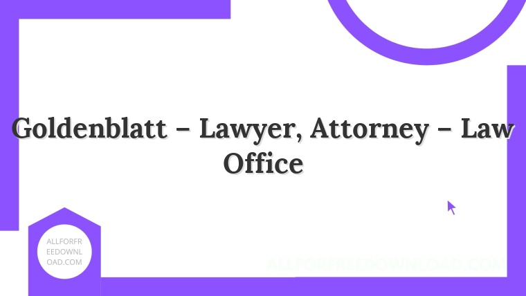 Goldenblatt – Lawyer, Attorney – Law Office