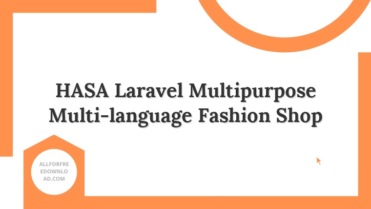 HASA Laravel Multipurpose Multi-language Fashion Shop