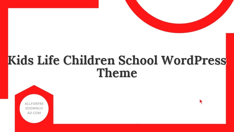 Kids Life Children School WordPress Theme