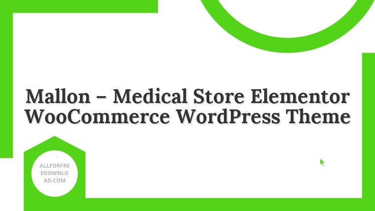 Mallon – Medical Store Elementor WooCommerce WordPress Theme