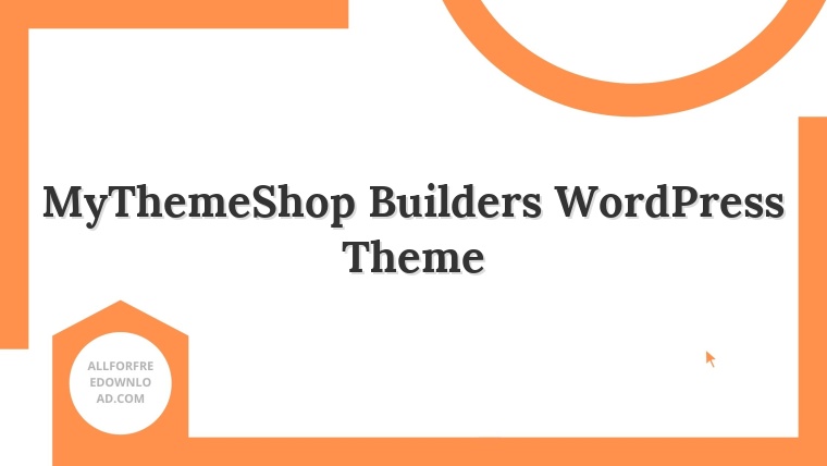 MyThemeShop Builders WordPress Theme