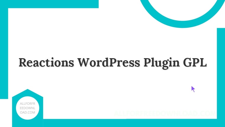 Reactions WordPress Plugin GPL