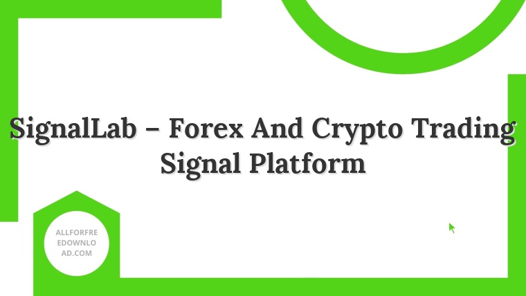 SignalLab – Forex And Crypto Trading Signal Platform