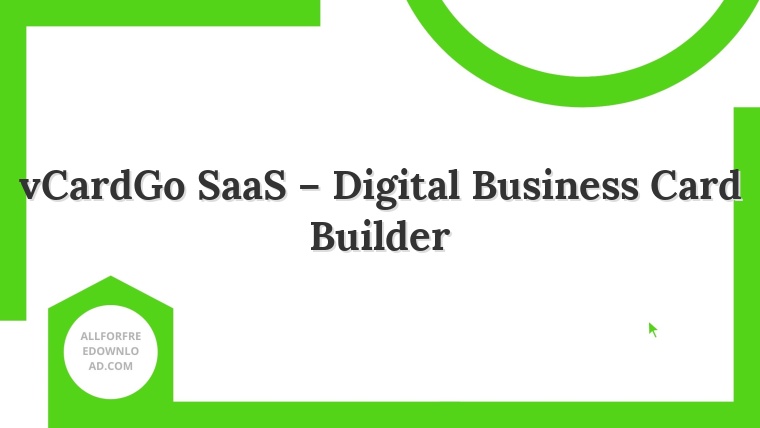 vCardGo SaaS – Digital Business Card Builder