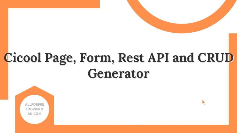 Cicool Page, Form, Rest API and CRUD Generator