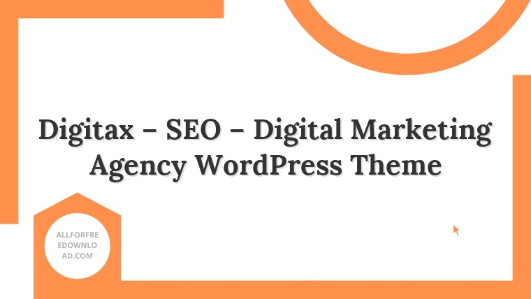 Digitax – SEO – Digital Marketing Agency WordPress Theme