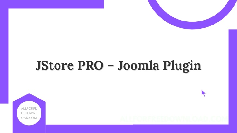 JStore PRO – Joomla Plugin