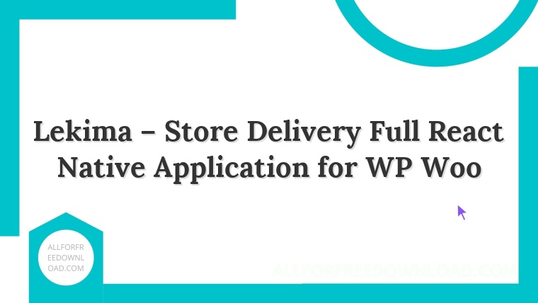 Lekima – Store Delivery Full React Native Application for WP Woo