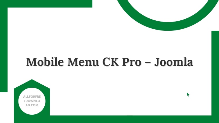Mobile Menu CK Pro – Joomla
