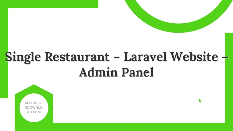 Single Restaurant – Laravel Website – Admin Panel