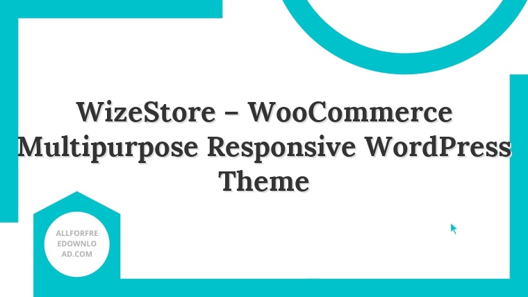 WizeStore – WooCommerce Multipurpose Responsive WordPress Theme