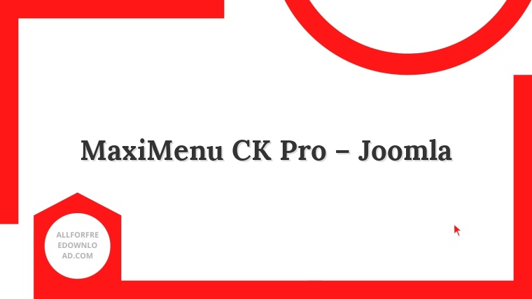 MaxiMenu CK Pro – Joomla