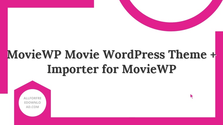 MovieWP Movie WordPress Theme + Importer for MovieWP