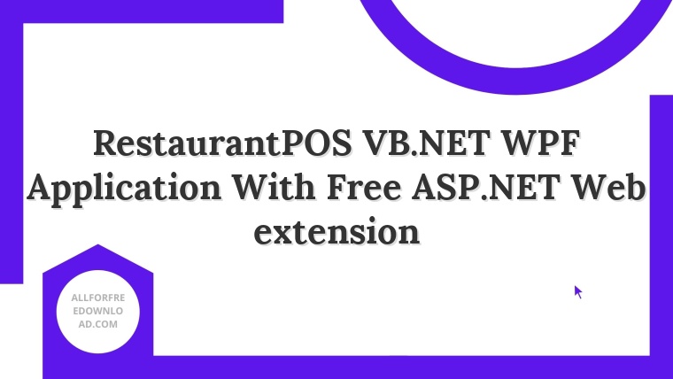 RestaurantPOS VB.NET WPF Application With Free ASP.NET Web extension