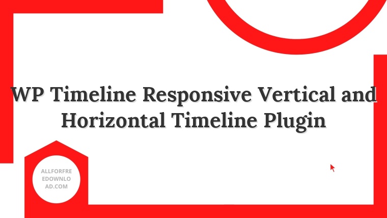 WP Timeline Responsive Vertical and Horizontal Timeline Plugin