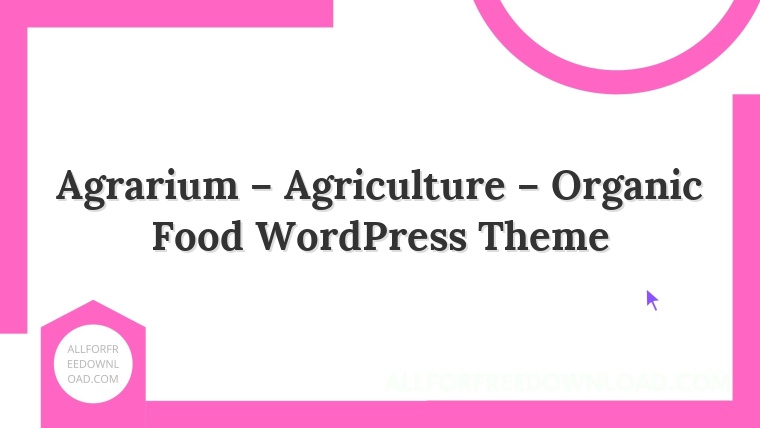 Agrarium – Agriculture – Organic Food WordPress Theme