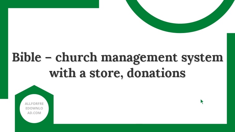 Bible – church management system with a store, donations