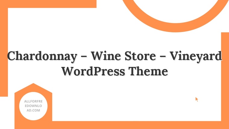 Chardonnay – Wine Store – Vineyard WordPress Theme