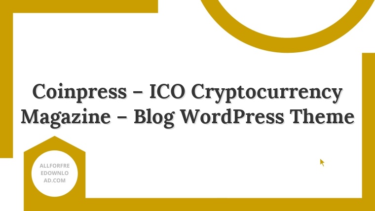 Coinpress – ICO Cryptocurrency Magazine – Blog WordPress Theme