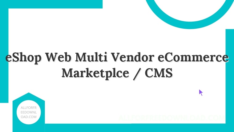 eShop Web Multi Vendor eCommerce Marketplce / CMS