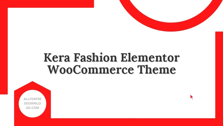 Kera Fashion Elementor WooCommerce Theme