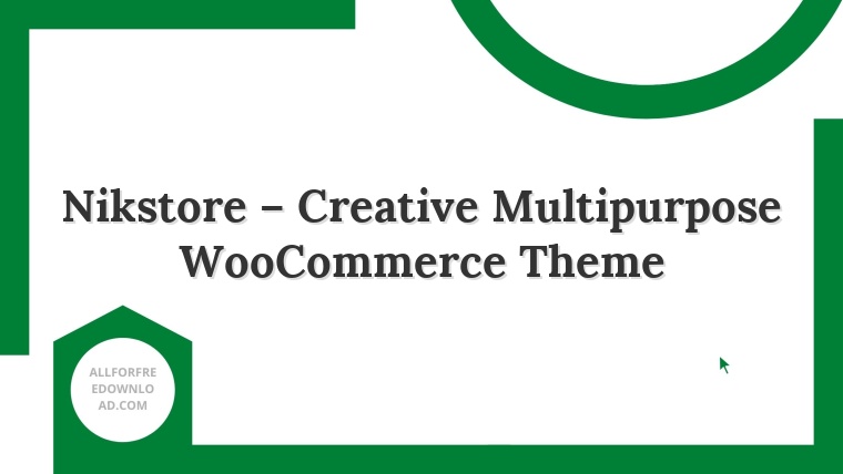 Nikstore – Creative Multipurpose WooCommerce Theme