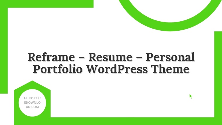 Reframe – Resume – Personal Portfolio WordPress Theme