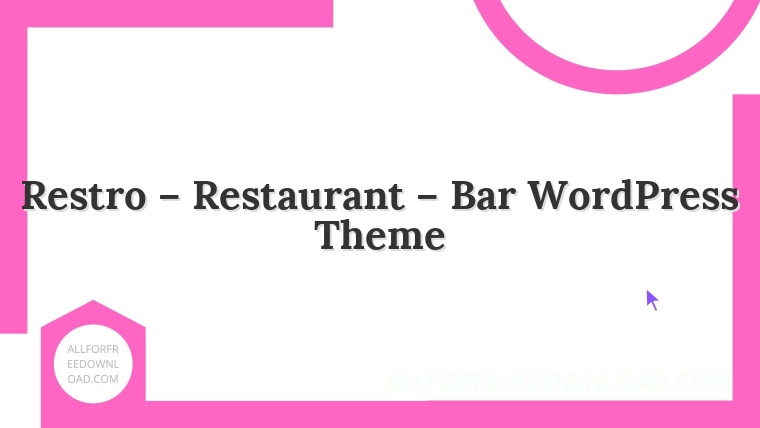 Restro – Restaurant – Bar WordPress Theme