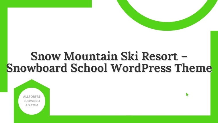 Snow Mountain Ski Resort – Snowboard School WordPress Theme