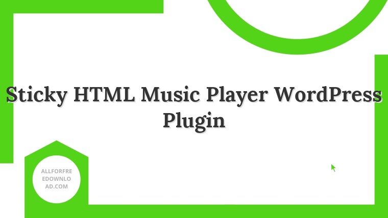 Sticky HTML Music Player WordPress Plugin