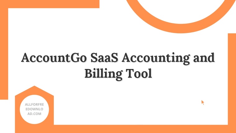 AccountGo SaaS Accounting and Billing Tool