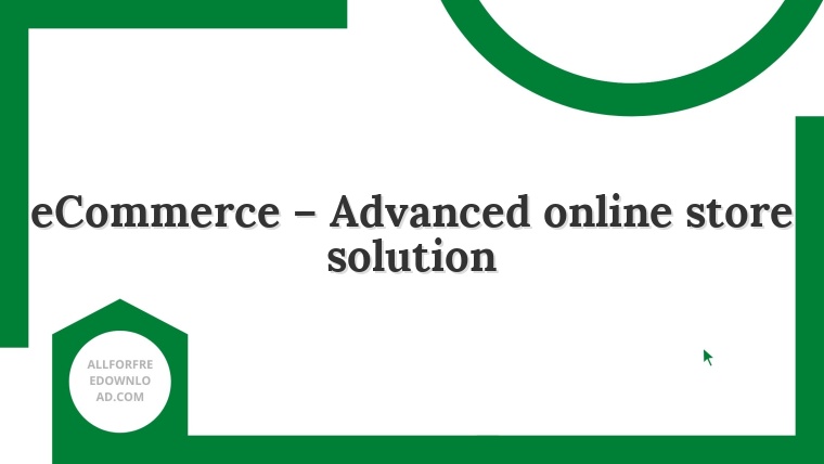 eCommerce – Advanced online store solution