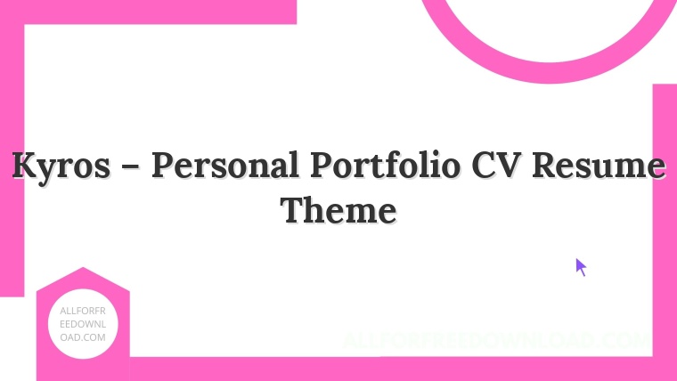 Kyros – Personal Portfolio CV Resume Theme