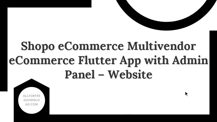 Shopo eCommerce Multivendor eCommerce Flutter App with Admin Panel – Website