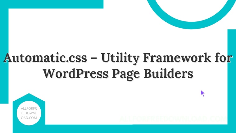 Automatic.css – Utility Framework for WordPress Page Builders