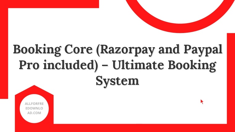 Booking Core (Razorpay and Paypal Pro included) – Ultimate Booking System