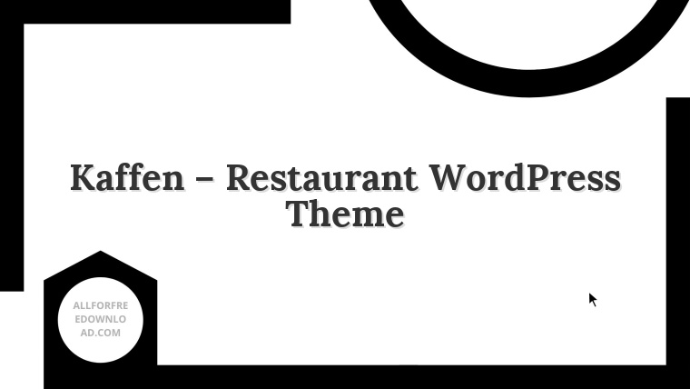 Kaffen – Restaurant WordPress Theme