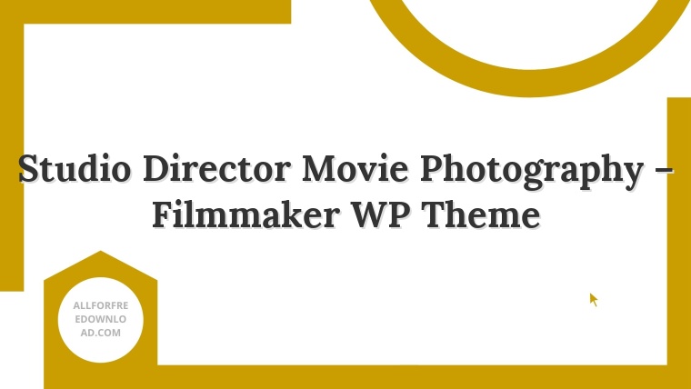 Studio Director Movie Photography – Filmmaker WP Theme