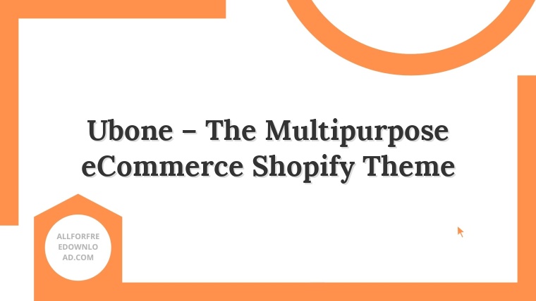 Ubone – The Multipurpose eCommerce Shopify Theme